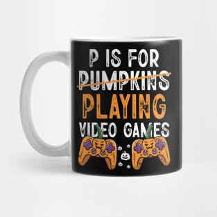 P is for Pumpkins Playing Video Games Funny Halloween Gamer Mug